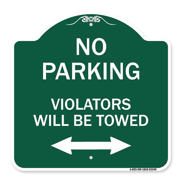 Parking Violators Will Towed W/ Bidirectional Arrow Heavy-Gauge Alum Sign, 18" x 18", GW-1818-23349